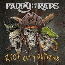 Paddy and the Rats: Riot City Outlaws (Vinyl)